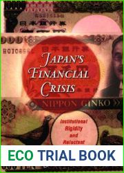 Japan|s Financial Crisis: Institutional Rigidity and Reluctant Change (Princeton Paperbacks)