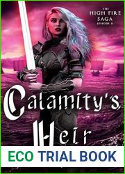 Calamity|s Heir: The High Fire Saga Episode 2