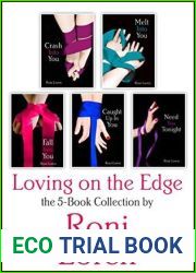 Loving On the Edge 5-Book Collection: Crash Into You, Melt Into You, Fall Into You, Caught Up In You, Need You Tonight