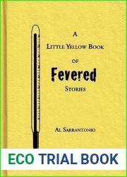 A Little Yellow Book Of Fevered Stories
