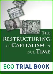 The Restructuring of Capitalism in Our Time
