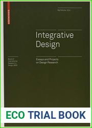Integrative Design: Essays and Projects on Design Research (Board of International Research in Design)