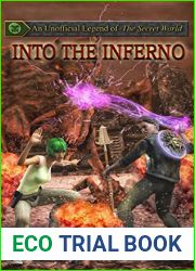 Into the Inferno: An Unofficial Legend of The Secret World