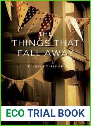 The Things That Fall Away