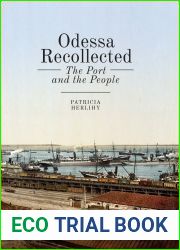 Odessa Recollected: The Port and the People