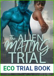 The Alien Mating Trial (Project Eve: Colony #1)