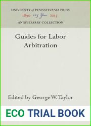 Guides for Labor Arbitration (Anniversary Collection)