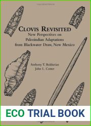 Clovis Revisited: New Perspectives on Paleoindian Adaptations from Blackwater Draw, New Mexico (University Museum Monographs) by Anthony T. Boldurian (1999-01-01)
