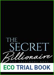 The Secret Billionaire: An Opposites Attract Romance (The Baltimore Boys Book 4)