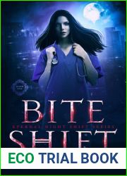 Bite Shift (Eternal Night Shift Series Book 1)