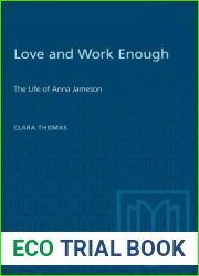 Love and Work Enough: The Life of Anna Jameson (Heritage)