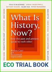 What is History, Now?