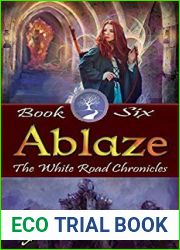 Ablaze (The White Road Chronicles #6)