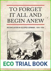 To Forget It All and Begin Anew
