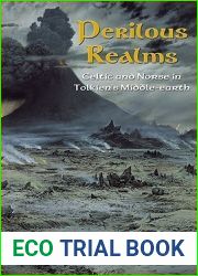 Perilous Realms: Celtic and Norse in Tolkien|s Middle-earth