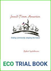 Small-Town America: Finding Community, Shaping the Future