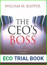 The CEO|s Boss: Tough Love in the Boardroom (Columbia Business School Publishing)