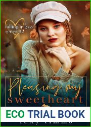 Pleasing My Sweetheart (Falling in Love Series Book 2)