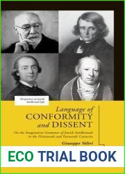 Language of Conformity and Dissent: On the Imaginative Grammar of Jewish Intellectuals in the Nineteenth and Twentieth Centuries (Perspectives in Jewish Intellectual Life)