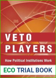 Veto Players: How Political Institutions Work