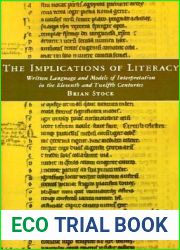 The Implications of Literacy: Written Language and Models of Interpretation in the Eleventh and Twelfth Centuries