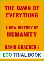 The Dawn of Everything: A New History of Humanity