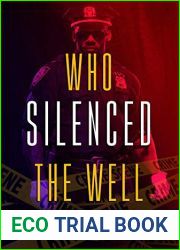 Who Silenced The Well