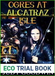 Ogres At Alcatraz Isle (Cathy Pembroke Tales #2)