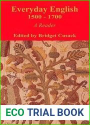 Everyday English 1500-1700: A Reader