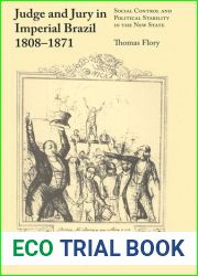 Judge and Jury in Imperial Brazil, 1808-1871
