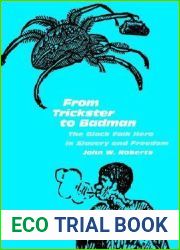 From Trickster to Badman: The Black Folk Hero in Slavery and Freedom