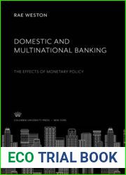 Domestic and Multinational Banking: The Effects of Monetary Policy