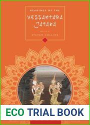 Readings of the Vessantara Jataka (Columbia Readings of Buddhist Literature)
