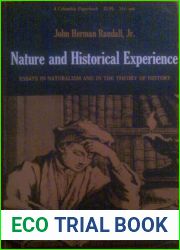 Nature and Historical Experience: Essays in Naturalism and on Theory of History