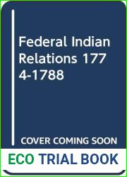 Federal Indian Relations 1774-1788