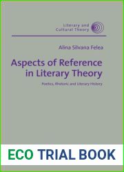 Aspects of Reference in Literary Theory: Poetics, Rhetoric and Literary History