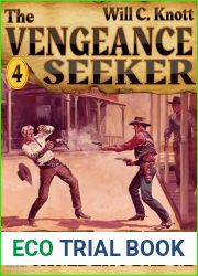 The Vengeance Seeker 4: Caulder|s Badge (A Vengeance Seeker Western)