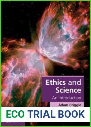 Ethics and Science: An Introduction (Cambridge Applied Ethics)