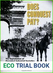 By Peter Liberman - Does Conquest Pay? The Exploitation of Occupied Industrial Societ (1998-08-18) [Paperback]