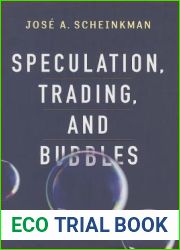 Speculation, Trading, and Bubbles (Kenneth J. Arrow Lecture Series)