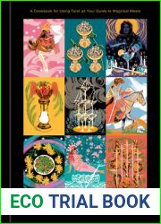 Divine Your Dinner: A Cookbook for Using Tarot as Your Guide to Magickal Meals