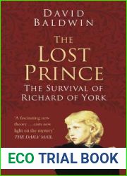 The Lost Prince: The Survival of Richard of York (Classic Histories Series)