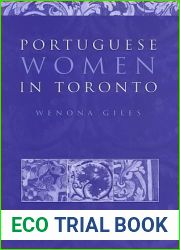 Portuguese Women in Toronto: Gender, Immigration, and Nationalism (Heritage)
