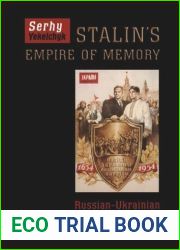 Stalin|s Empire of Memory