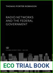 Radio networks and the Federal government (Dissertations in broadcasting)