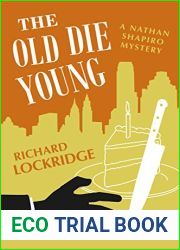 The Old Die Young (The Nathan Shapiro Mysteries Book 10)