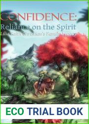 Confidence: Reliance on the Spirit Lila Faith Christian|s Family Legacy