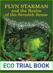 Flyn Starman and the Realm of the Seventh Sense