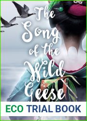 The Song of the Wild Geese (The Geisha Who Ran Away, #1)