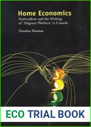 Home Economics: Nationalism and the Making of ‘Migrant Workers| in Canada